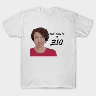 Ayanna Pressley Our Squad Is Big T-Shirt